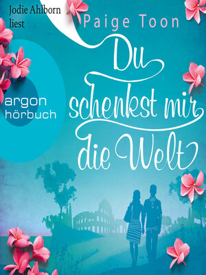 cover image of Du schenkst mir die Welt (Ungekürzte Lesung)